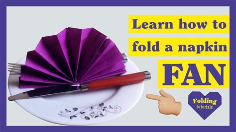 Napkin Folding How To Fold A Standing Fan Popular Restaurant Napkin