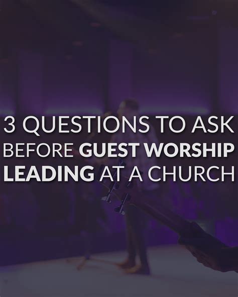 3 Questions To Ask Before Guest Worship Leading At A Church — Leading