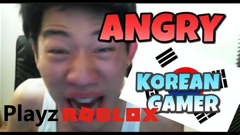 Angry Korean Gamer Plays Roblox Youtube