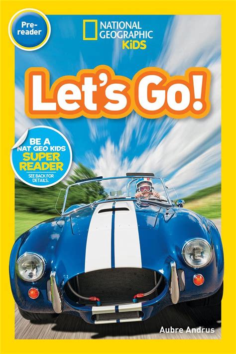 National Geographic Readers Lets Go Pre Reader By Aubre Andrus