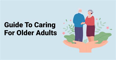 guide to caring for older adults avacare medical blog