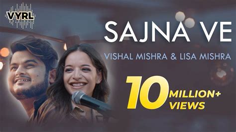 Latest Hindi Song Sajna Ve Sung By Vishal Mishra And Lisa Mishra