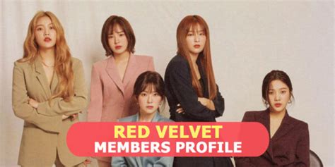 Red Velvet Members Profile Red Velvet Ideal Type And 10 Facts You