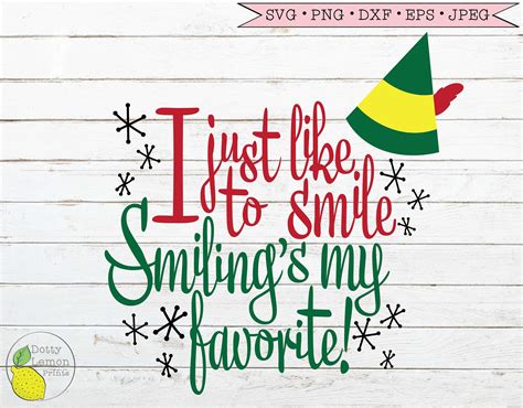 Buddy The Elf Svg Christmas Svg I Just Like To Smile Smilings My