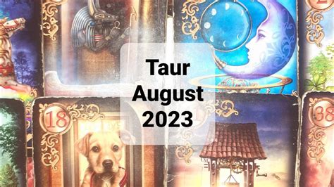 Taur Tarot Horoscop Luna August 2023 YouTube