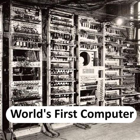 Weird Science Facts — Worlds First Computer