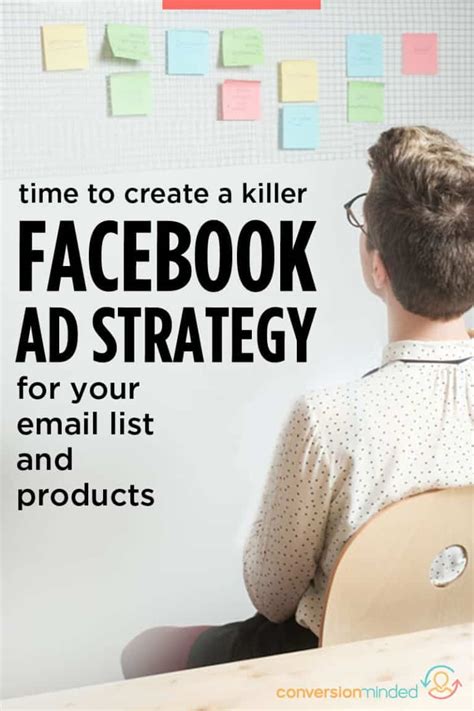 Create A Killer Facebook Ad Strategy For Your Email List And Products