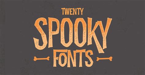 20 Creepy Fonts For Your Spooky Design Needs Creepy Font Halloween
