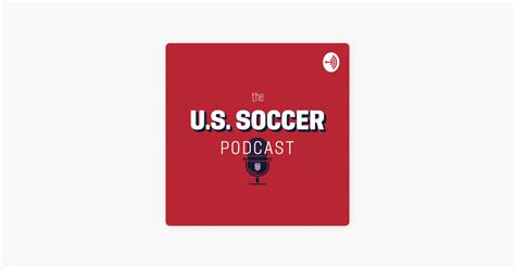 ‎the Us Soccer Podcast On Apple Podcasts