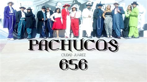 Pachucos 656 ConociÉndolos DetrÁs Del Baile Ciudad JuÁrez Youtube