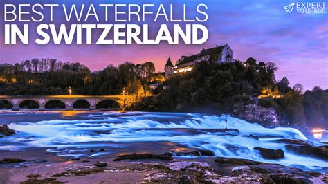 Best Waterfalls In Switzerland ⋆ Expert World Travel