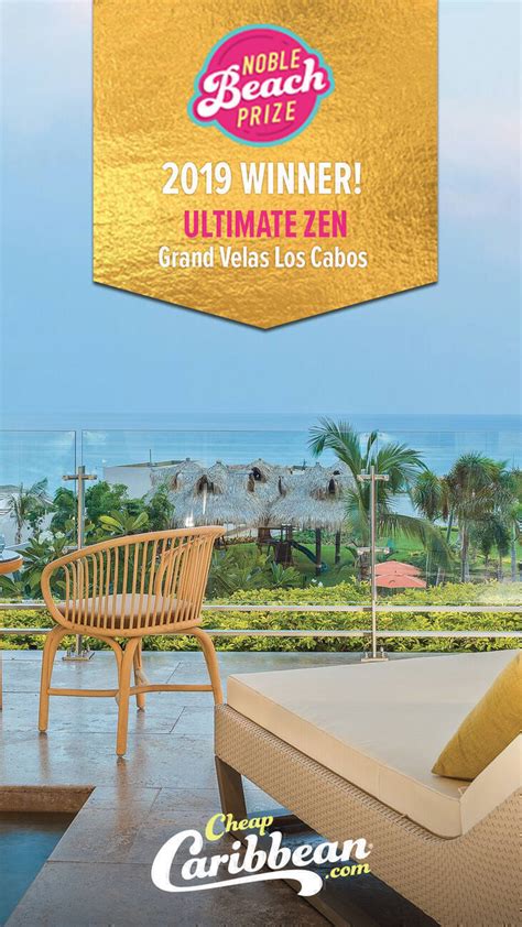 2019 noble beach prize ultimate zen grand velas los cabos cheapcaribbean
