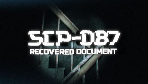 Scp 087 Recovered Document Steam Digital For Windows
