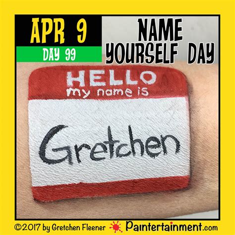 Celebrate Day 99 Name Yourself Day Paintertainment
