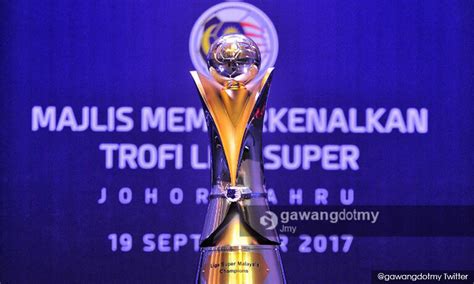 Kedudukan, jadual & keputusan terkini liga super/ piala malaysia 2016. Tiga lagi pasukan boleh beraksi di Liga Super 2018