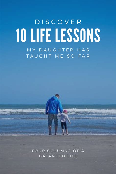 Discover 10 Life Lessons My Daughter Has Taught Me So Far Four