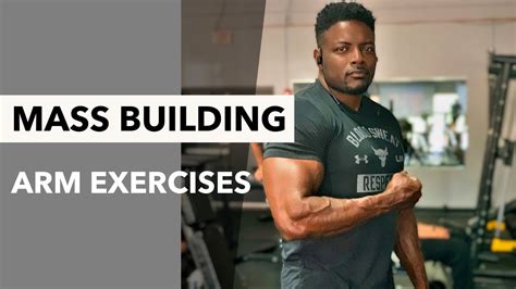 Mass Building Arm Exercises Mind To Muscle Connection Ricardo
