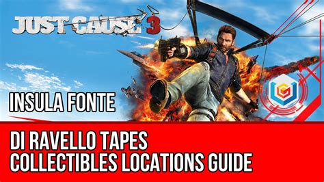 Just Cause 3 All Di Ravello Tapes Collectibles Locations Insula