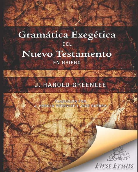 Gramatica Exegética Del Nuevo Testamento En Griego By J Harold