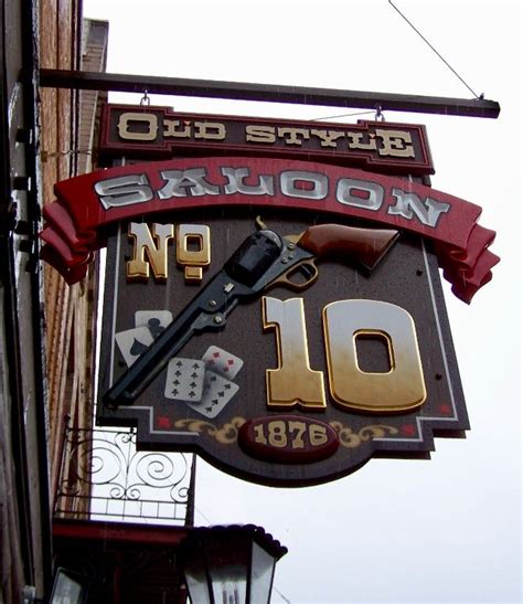 Old Style Saloon No 10 Sign Deadwood South Dakota South Dakota