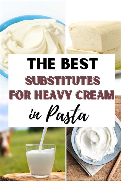 15 Best Substitutes For Heavy Cream In Pasta Get On My Plate