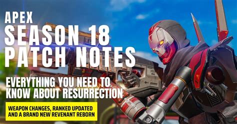 Apex Legends Season 18 Patch Notes Ranked Updates Revenant Reborn