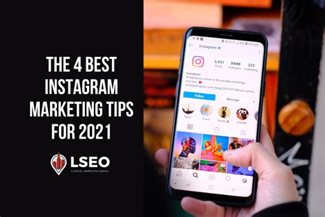 The 4 Best Instagram Marketing Tips For 2021 Lseo