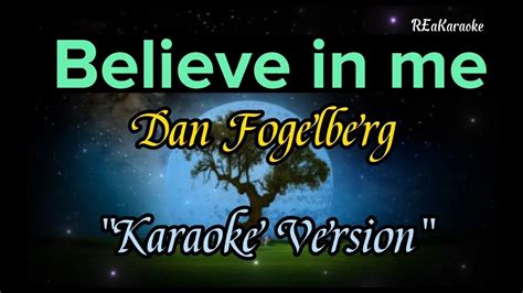 Believe In Me Dan Fogelberg Karaoke Reakaraoke Youtube