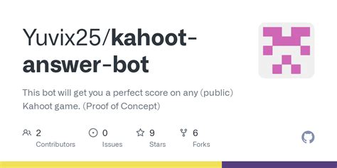 Github Yuvix Kahoot Answer Bot This Bot Will Get You A Perfect