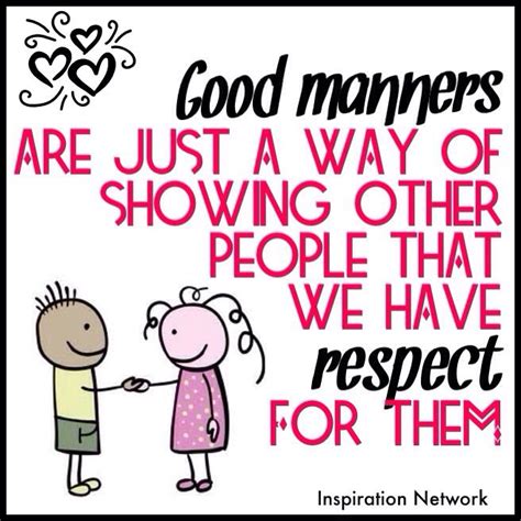 Quotes On Respect And Manners Quotesgram