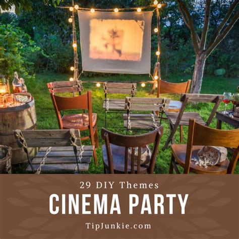 29 Diy Cinema Themed Parties Cinema Party Birthday Party For Teens