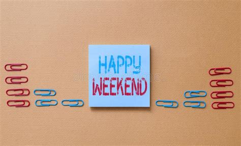 Word Writing Text Happy Weekend Business Concept For Cheerful Rest Day