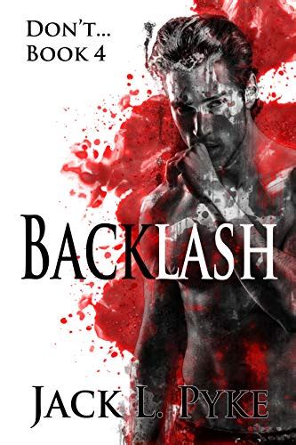 Backlash Dont Book 4 Kindle Edition By Pyke Jack L Literature