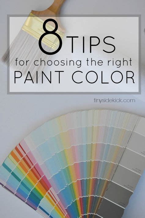 8 Tips For Choosing The Right Paint Color Buying Paint Paint Colors