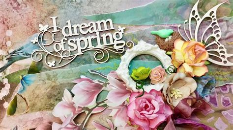 I Dream Of Spring Scrapbooking Collection By Craft Box Youtube