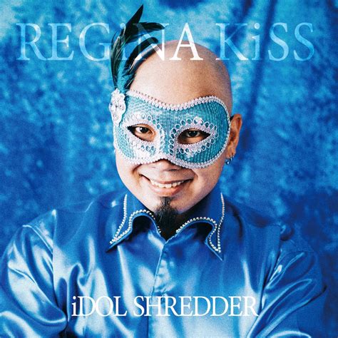 Idol Shredder By Regina Kiss On Apple Music