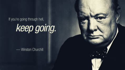 If Youre Going Through Hell Keep On Going Quote Hd Wallpaper