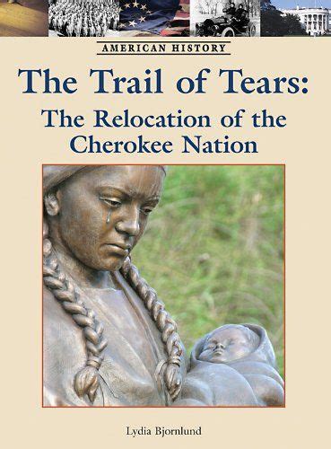 Cherokee Indians Trail Of Tears Trail Of Tears The Relocation Of The