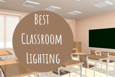 The Best Classroom Lighting and Its Effect on Learning - A Tutor