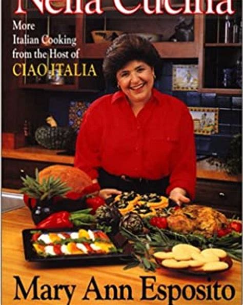 Nella Cucina More Italian Cooking From The Host Of Ciao Italia  600 