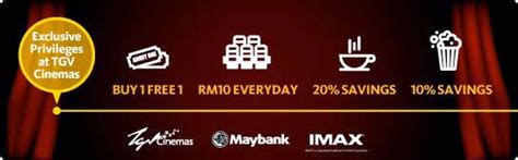 maybank cards tgv cinemas year long exclusive promotion buy 1 free 1 rm10 everyday and more