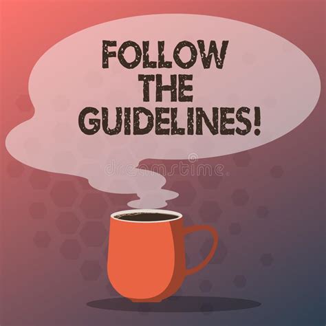 Text Sign Showing Follow The Guidelines Conceptual Photo Pay Attention To General Rule