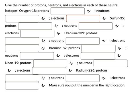 Solved Give The Number Of Protons Neutrons And Electrons In Each Of