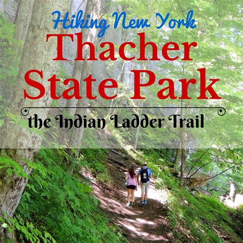 Thacher State Park Hiking The Indian Ladder Trail State Parks New