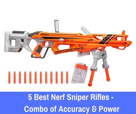 5 Best Nerf Sniper Rifles Combo Of Accuracy And Power 2023