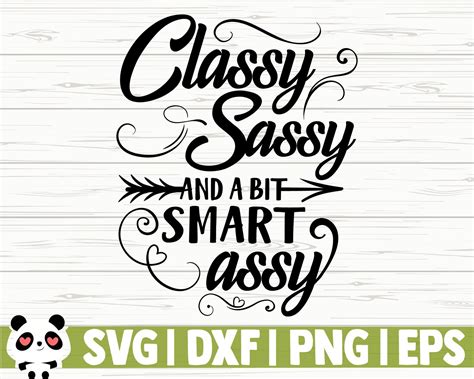 classy sassy and a bit smart assy funny quote svg funny mom etsy
