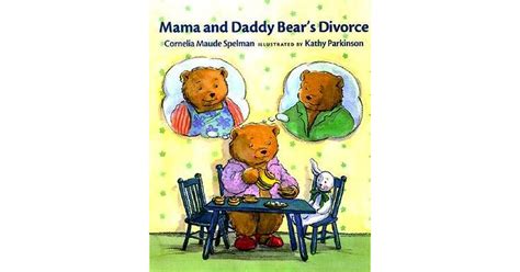 Mama And Daddy Bears Divorce By Cornelia Maude Spelman