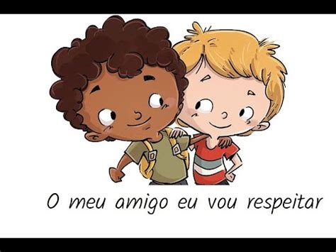 O meu amigo eu vou respeitar Musicalização Infantil Educação