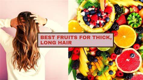 Top 19 Fruits For Hair Growth