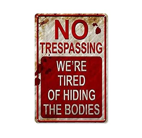 Best Funny No Trespassing Signs To Keep Intruders Out
